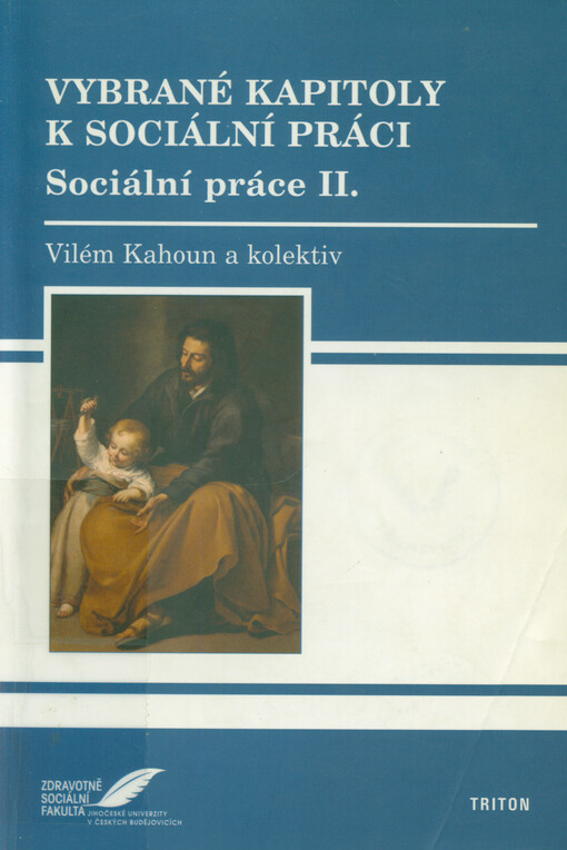 Vybrané kapitoly k sociální práci : sociální práce II.
