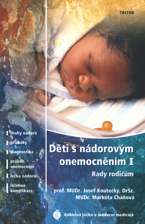 Děti s nádorovým onemocněním I: rady rodičům