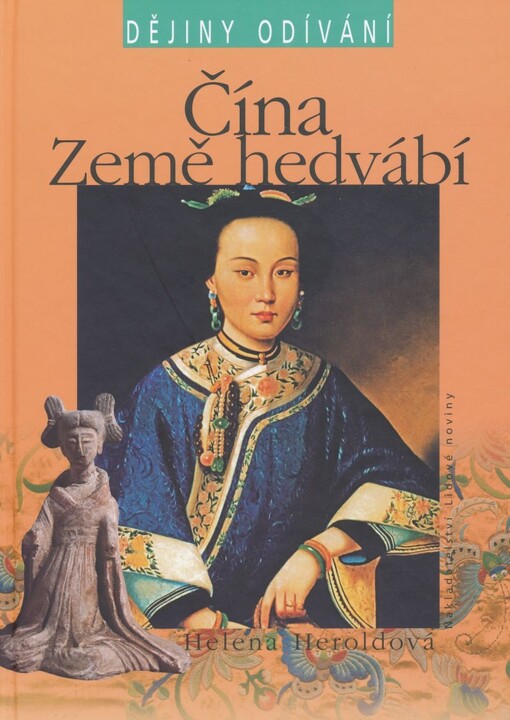 Čína - země hedvábí: od starověku po současnost