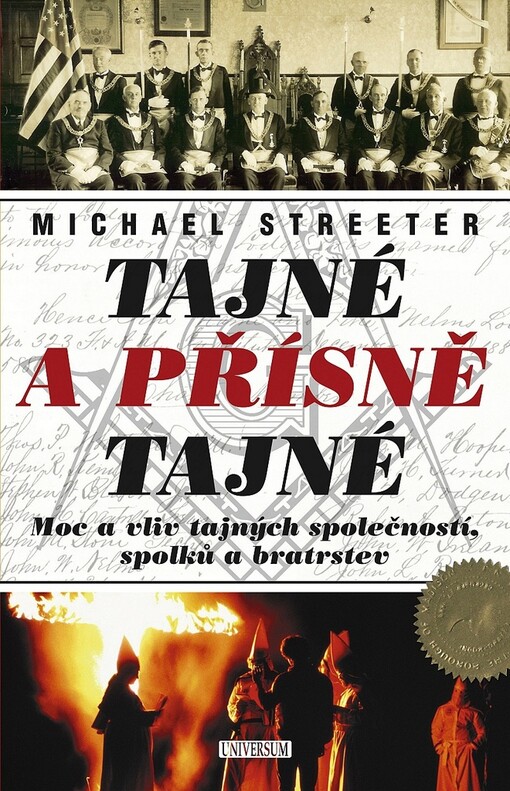 Tajné a přísně tajné: moc a vliv tajných společností, spolků a bratrstev