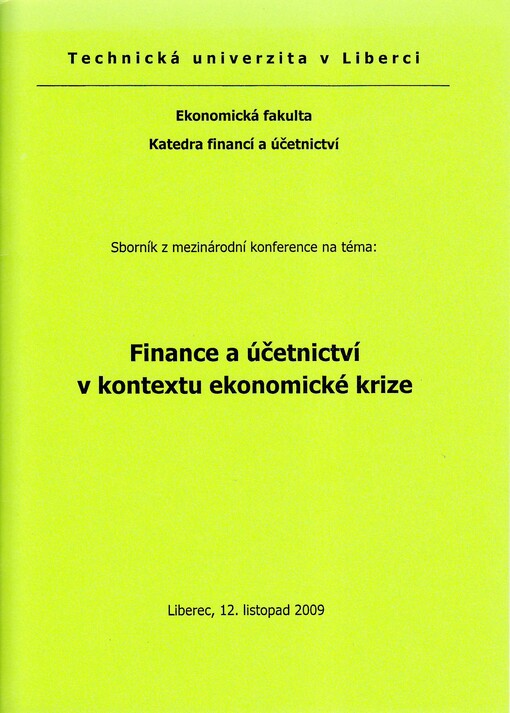 Finance a účetnictví v kontextu ekonomické krize: [Liberec] 12. listopadu 2009