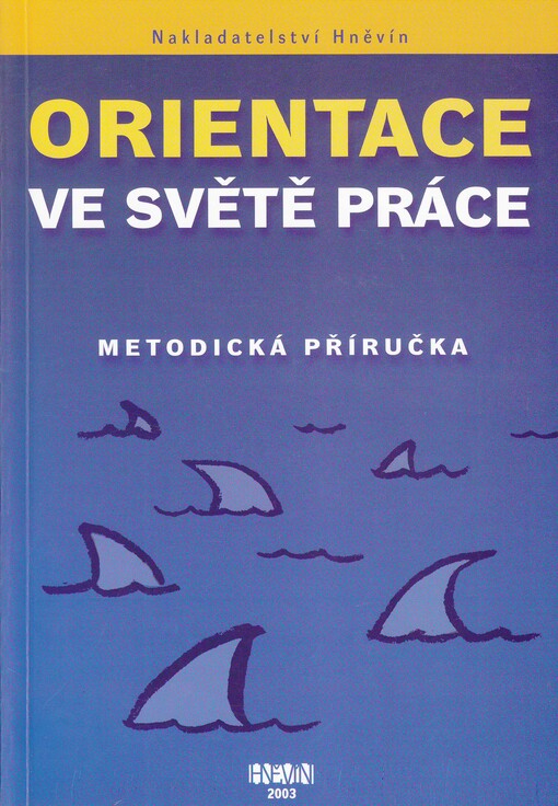Orientace ve světě práce :metodická příručka