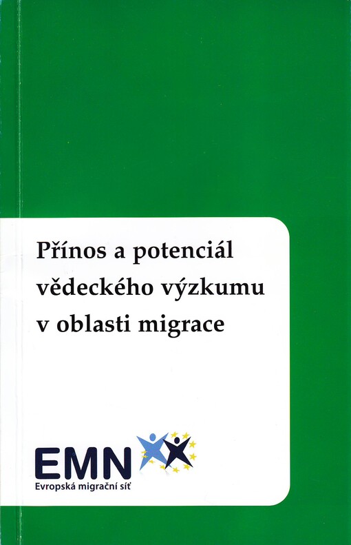 Přínos a potenciál vědeckého výzkumu v oblasti migrace: kolektivní monografie