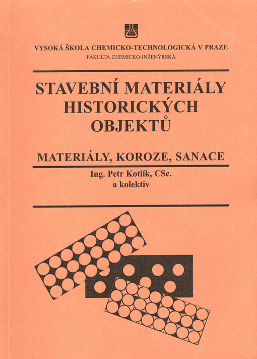 Stavební materiály historických objektů - materiály, koroze, sanace