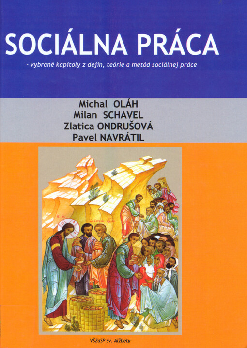 Sociálna práca : vybrané kapitoly z dejín, teórie a metód sociálnej práce