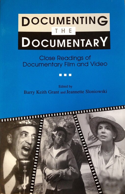 Documenting the Documentary: Close Readings of Documentary Film and Video (Contemporary Film and Television)