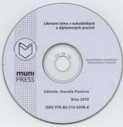 Sborník ze studentské konference na téma: Literární téma v bakalářských a diplomových pracích Brno 25. listopadu 2009