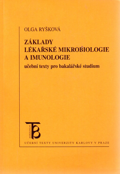 Základy lékařské mikrobiologie a imunologie :učební texty pro bakalářské studium