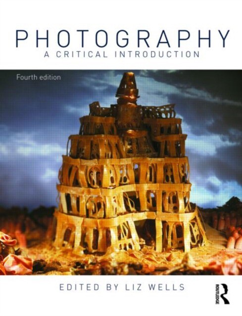 Photography :a critical introduction