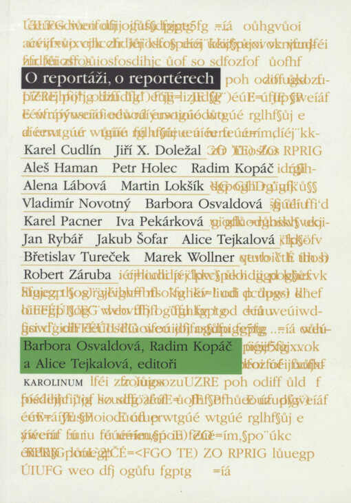 O reportáži, o reportérech