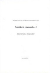 Podniková ekonomika 3 : ekonomika podniku