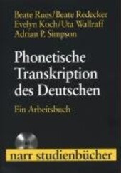 Phonetische Transkription des Deutschen: Ein Arbeitsbuch mit CD (Narr Studienbücher)