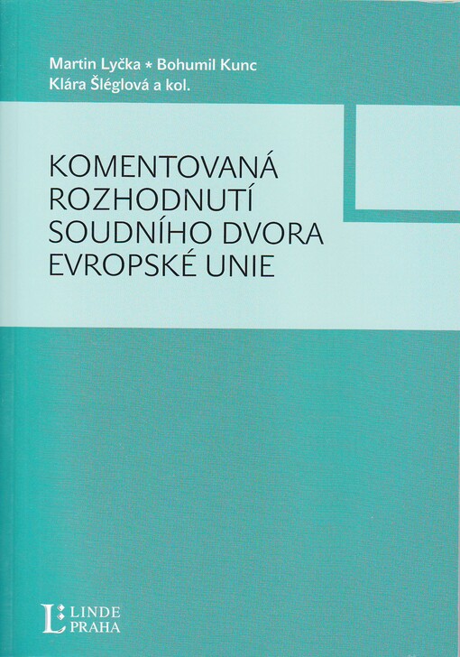 Komentovaná rozhodnutí Soudního dvora Evropské unie