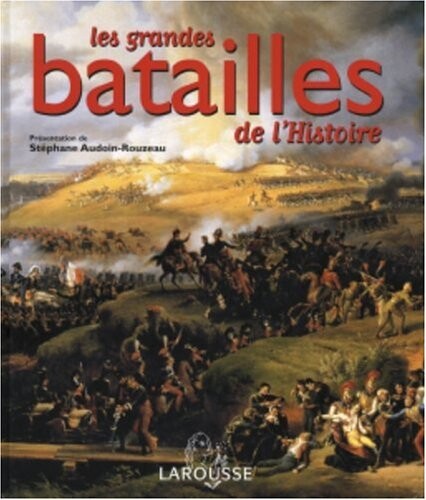 Les grandes batailles de l'Histoire (French Edition)