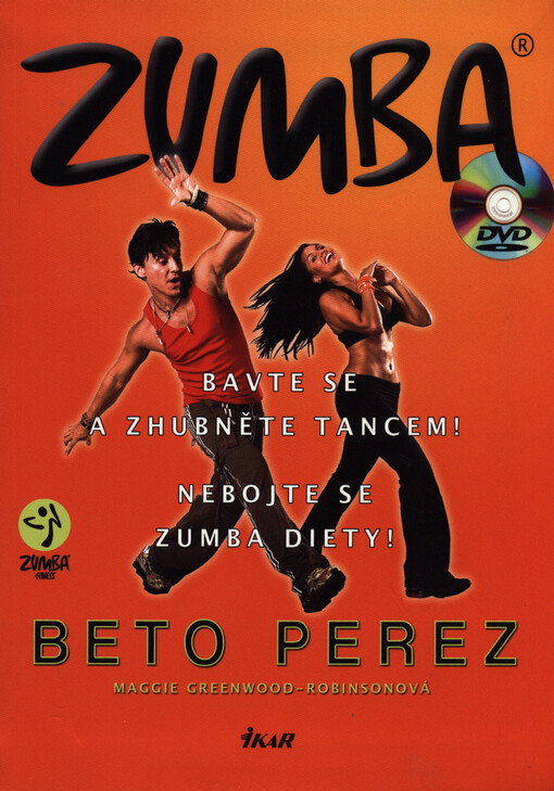 Zumba : bavte se a zhubněte tancem! : nebojte se zumba diety!