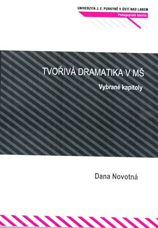 Tvořivá dramatika v MŠ: vybrané kapitoly