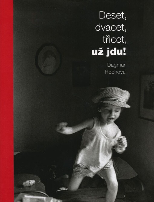 Deset, dvacet, třicet, už jdu! = Ten, twenty, thirty, here I come!