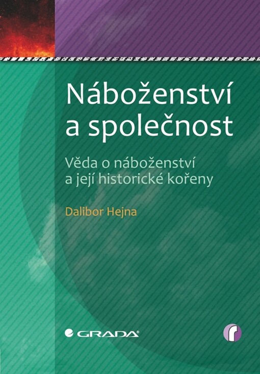 Náboženství a společnost: věda o náboženství a její historické kořeny
