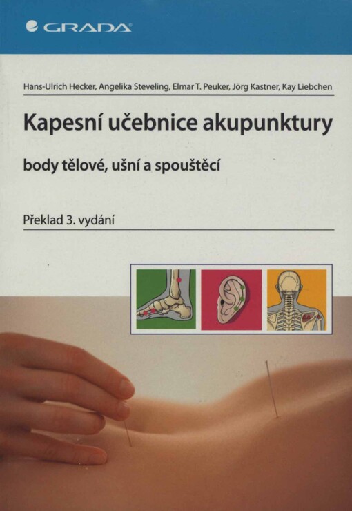 Kapesní učebnice akupunktury: body tělové, ušní a spouštěcí