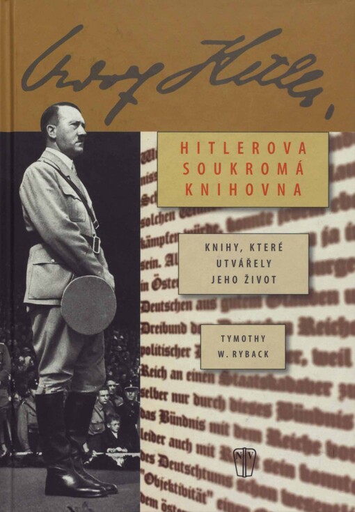 Hitlerova soukromá knihovna: knihy, které utvářely jeho život