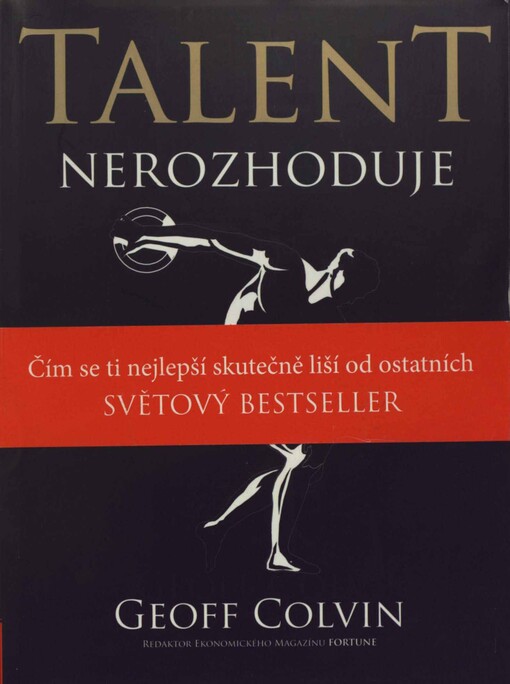 Talent nerozhoduje: čím se ti nejlepší skutečně liší od ostatních