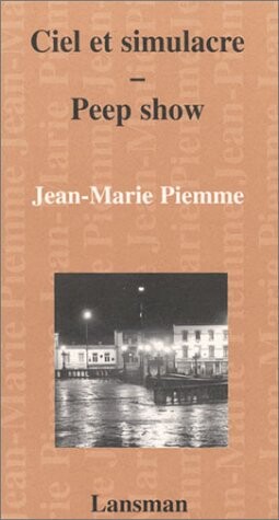 Ciel et simulacre - Peep show