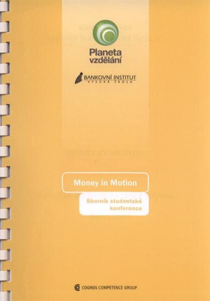 Money in Motion : studentská konference v cizích jazycích, 1. dubna 2006