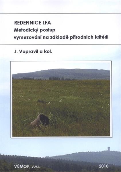 Redefinice LFA - metodickŽ postup vymezování na základě přírodních kritérií 