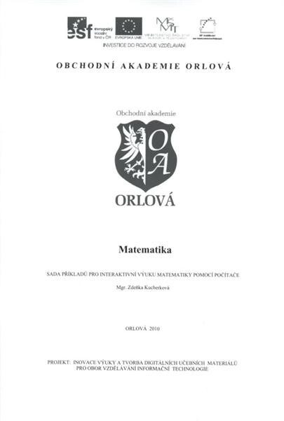 Matematika : sada příkladů pro interaktivní výuku matematiky pomocí počítače