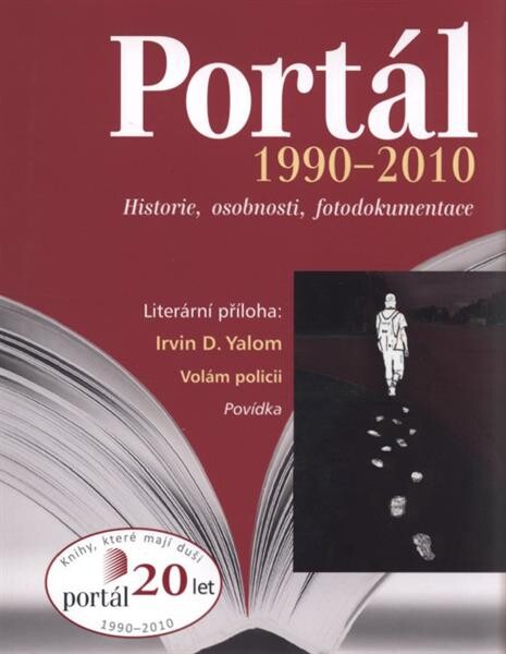 Portál 1990-2010 :historie, osobnosti, fotodokumentace