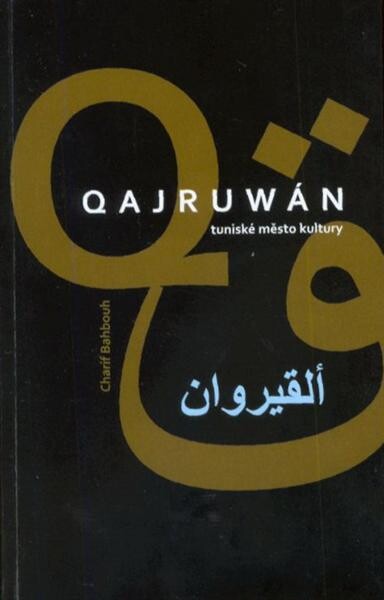 Qajruwán, tuniské město kultury: Charif Bahbouh