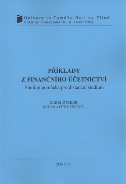 Příklady z finančního účetnictví : studijní pomůcka pro distanční studium