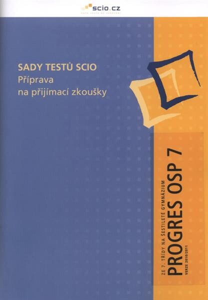 Sady testů Scio :příprava na přijímací zkoušky.Ze 7. třídy na šestileté gymnázium.