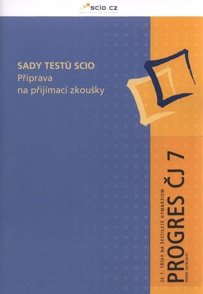 Sady testů Scio :příprava na přijímací zkoušky.Ze 7. třídy na šestileté gymnázium.