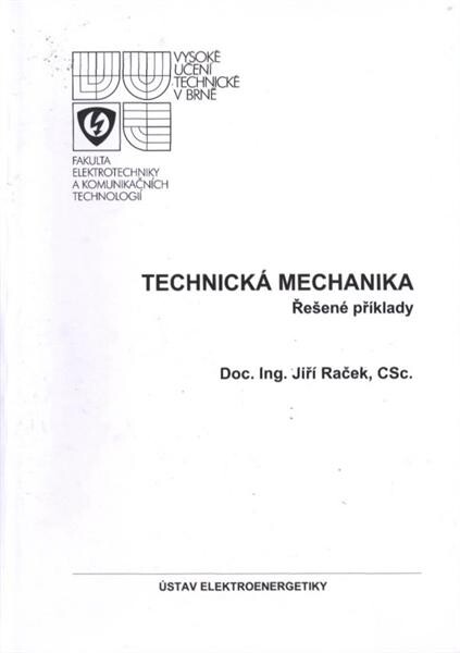 Technická mechanika : řešené příklady