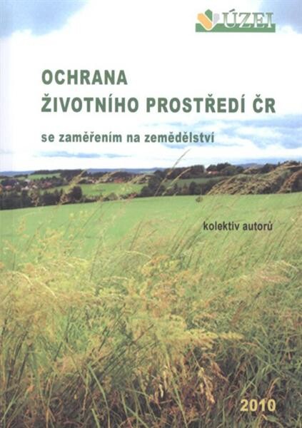 Ochrana životního prostředí ČR se zaměřením na zemědělství
