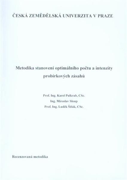 Metodika stanovení optimálního počtu a intenzity probírkových zásahů : [recenzovaná metodika]