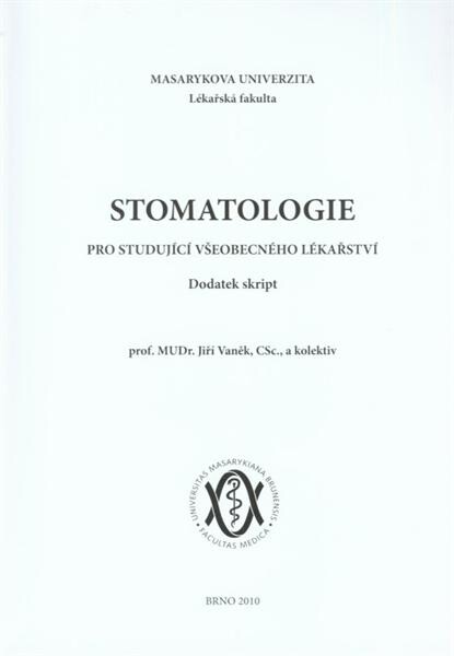 Stomatologie pro studující všeobecného lékařství :dodatek skript