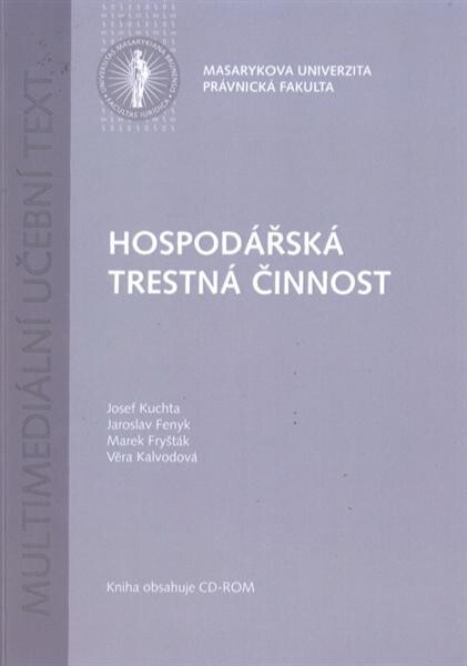 Hospodářská trestná činnost : multimediální učební text, 2., dopl. vyd.