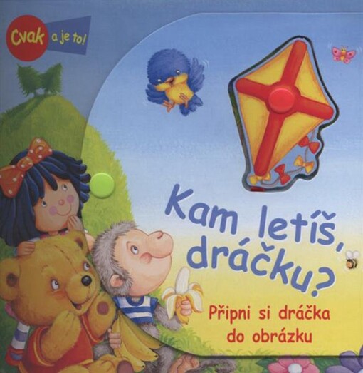 Kam letíš, dráčku?