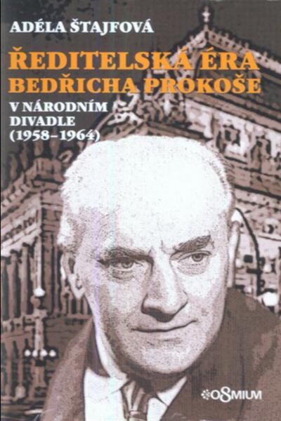 Ředitelská éra Bedřicha Prokoše v Národním divadle (1958-1964)