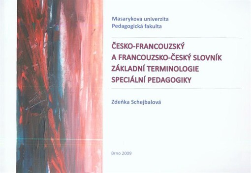 Česko-francouzský a francouzsko-český slovník základní terminologie speciální pedagogiky