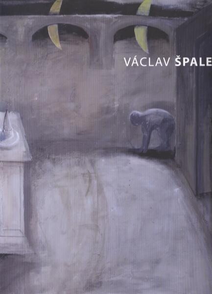 Václav Špale : rekognoskace : výběr tvorby z posledních dvaceti let : [Severočeská galerie výtvarného umění v Litoměřicích] = reconnaissance : selected work from the last twenty years : [The North Bohemian Gallery of Fine Art in Litoměřice : 13.8.-17.10.2010]