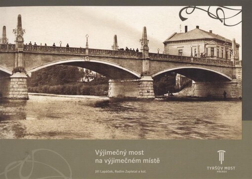 Výjimečný most na výjimečném místě : Tyršův most, Přerov