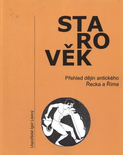 Starověk : přehled dějin antického Řecka a Říma