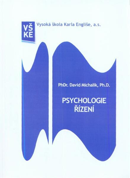 Psychologie řízení : studijní opora pro kombinovanou formu studia