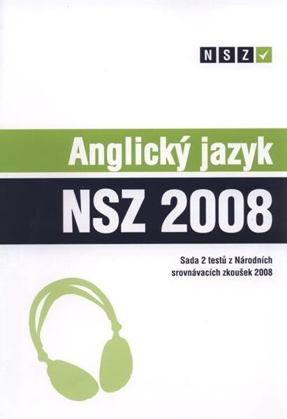 Sada 2 testů z Národních srovnávacích zkoušek 2008.Anglický jazyk