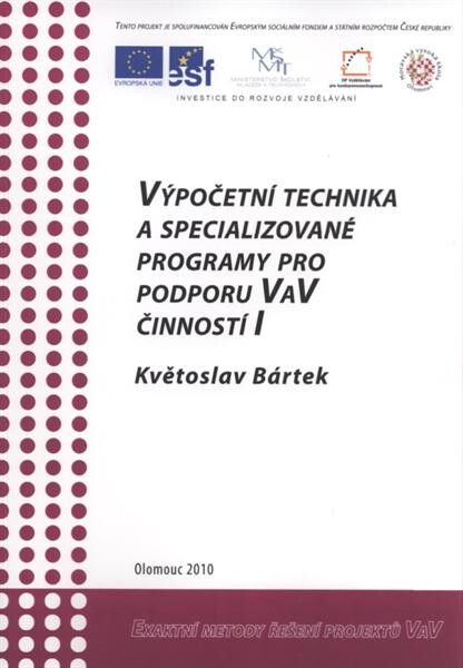 Výpočetní technika a specializované programy pro podporu VaV činností I