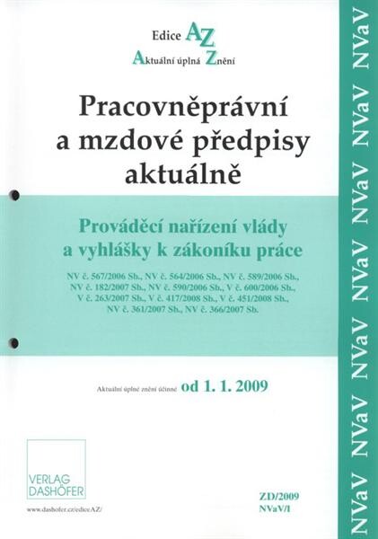 Prováděcí nařízení vlády a vyhlášky k zákoníku práce : aktuální úplné znění účinné od ...