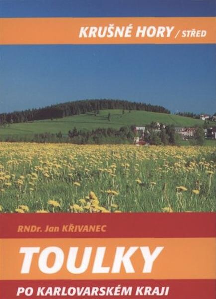 Toulky po Karlovarském kraji. , Vyd. 1.